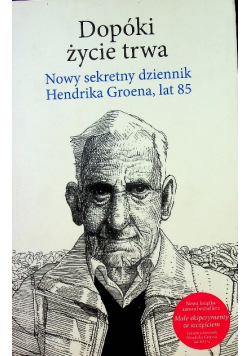 Hendrik Groen - Dopóki życie trwa