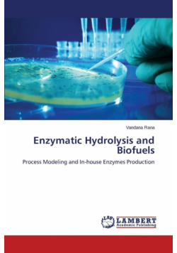 Enzymatic Hydrolysis and Biofuels