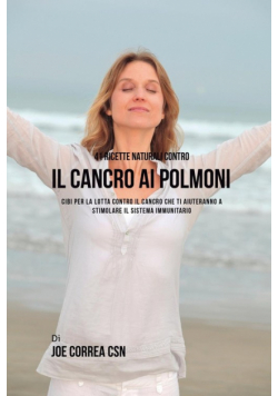 41 ricette naturali contro il cancro al polmone