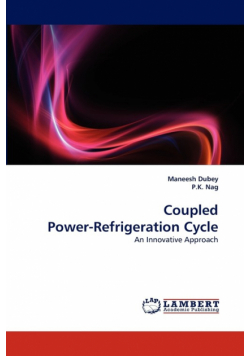 Coupled Power-Refrigeration Cycle - An Innovative Approach