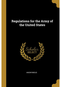 Regulations for the Army of the United States