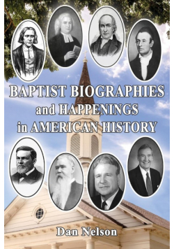 Baptist Biographies and Happenings in American History