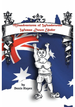 Misadventures of Wunderwear Woman Down Under