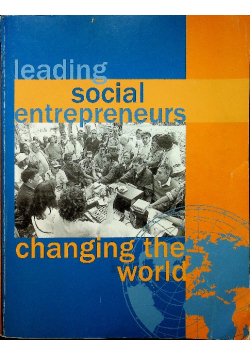 Leading social entrepreneurs changing the world