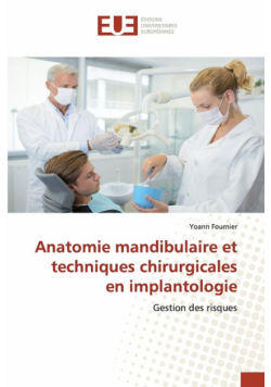 Anatomie mandibulaire et techniques chirurgicales en implantologie