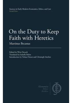 On the Duty to Keep Faith with Heretics