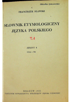 Słownik etymologiczny języka polskiego Zeszyt 4