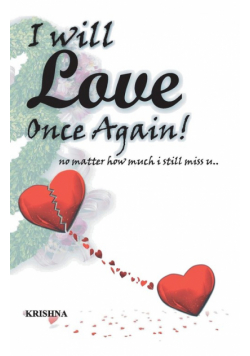 I will Love once again..