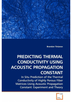 Predicting Thermal Conductivity Using Acoustic  Propagation Constant
