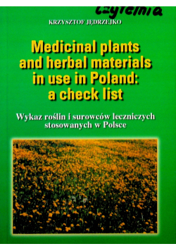 Medicinal plants and herbal materials in use in Poland a check list