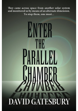 Enter The Parallel Chamber