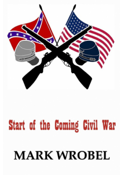 Start of the Coming Civil War