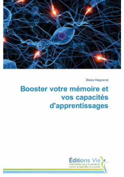 Booster votre mémoire et vos capacités d'apprentissages