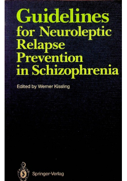 Guidelines for neuroleptic relapse