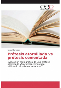 Prótesis atornillada versus prótesis cementada