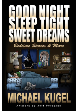 Good Night, Sleep Tight, Sweet Dreams