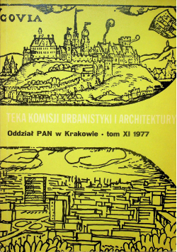 Teka komisji urbanistyki i architektury tom XI