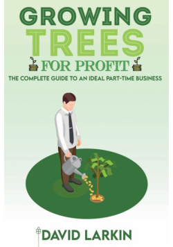 Growing Trees for Profit