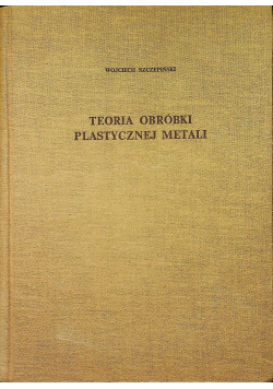 Teoria obróbki plastycznej metali