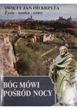 Święty Jan od krzyża Życie- nauka- czasy
