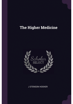 The Higher Medicine