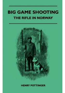 Big Game Shooting - The Rifle In Norway
