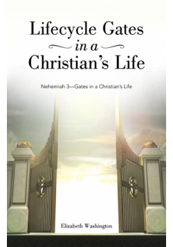 Lifecycle Gates in a Christian's Life