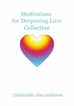 Meditations for Deepening Love Collection