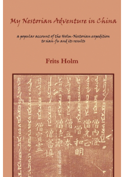 My Nestorian Adventure in China