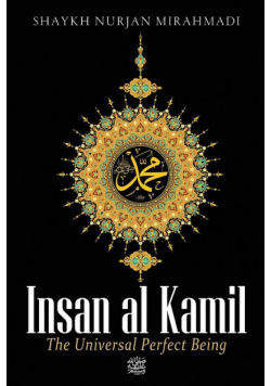 Insan al Kamil - The Universal Perfect Being