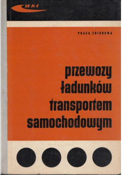 Przewozy ładunków transportem samochodowym