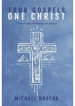Four Gospels, One Christ