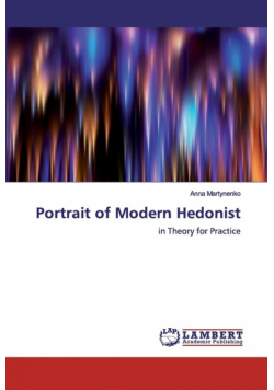 Portrait of Modern Hedonist