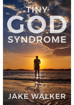 Tiny God Syndrome