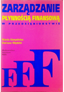Zarządzanie płynnością finansową w przedsiębiorstwie