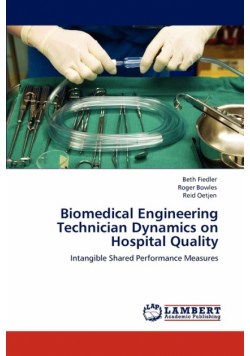 Biomedical Engineering Technician Dynamics on Hospital Quality
