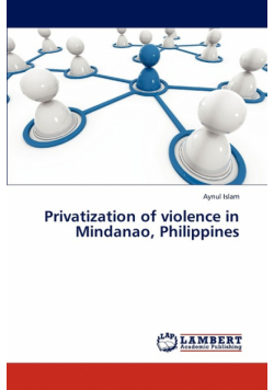 Privatization of Violence in Mindanao, Philippines