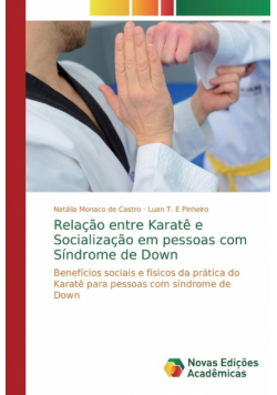 Relação entre Karatê e Socialização em pessoas com Síndrome de Down