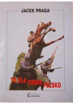 To dla ciebie Polsko