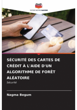 Sécurité Des Cartes De Crédit À L'aide D'un Algorithme De Forêt Aléatoire