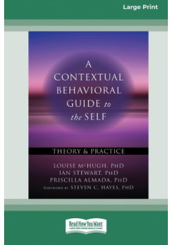 A Contextual Behavioral Guide to the Self