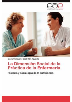 La Dimension Social de La Practica de La Enfermeria