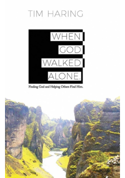 When God Walked Alone
