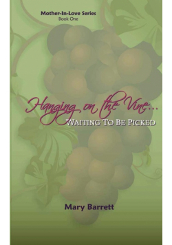 Hanging on the Vine...