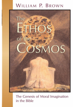 The Ethos of the Cosmos