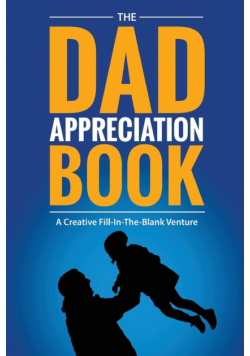 The Dad Appreciation Book