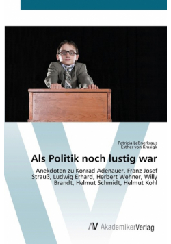 Als Politik noch lustig war