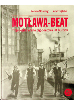 Motława Beat Trójmiejska scena big beatowa lat 60tych