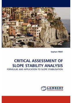 Critical Assessment Of Slope Stability Analysis