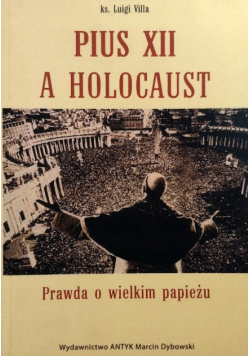 Pius XII a holocaust Prawda o wielkim papieżu